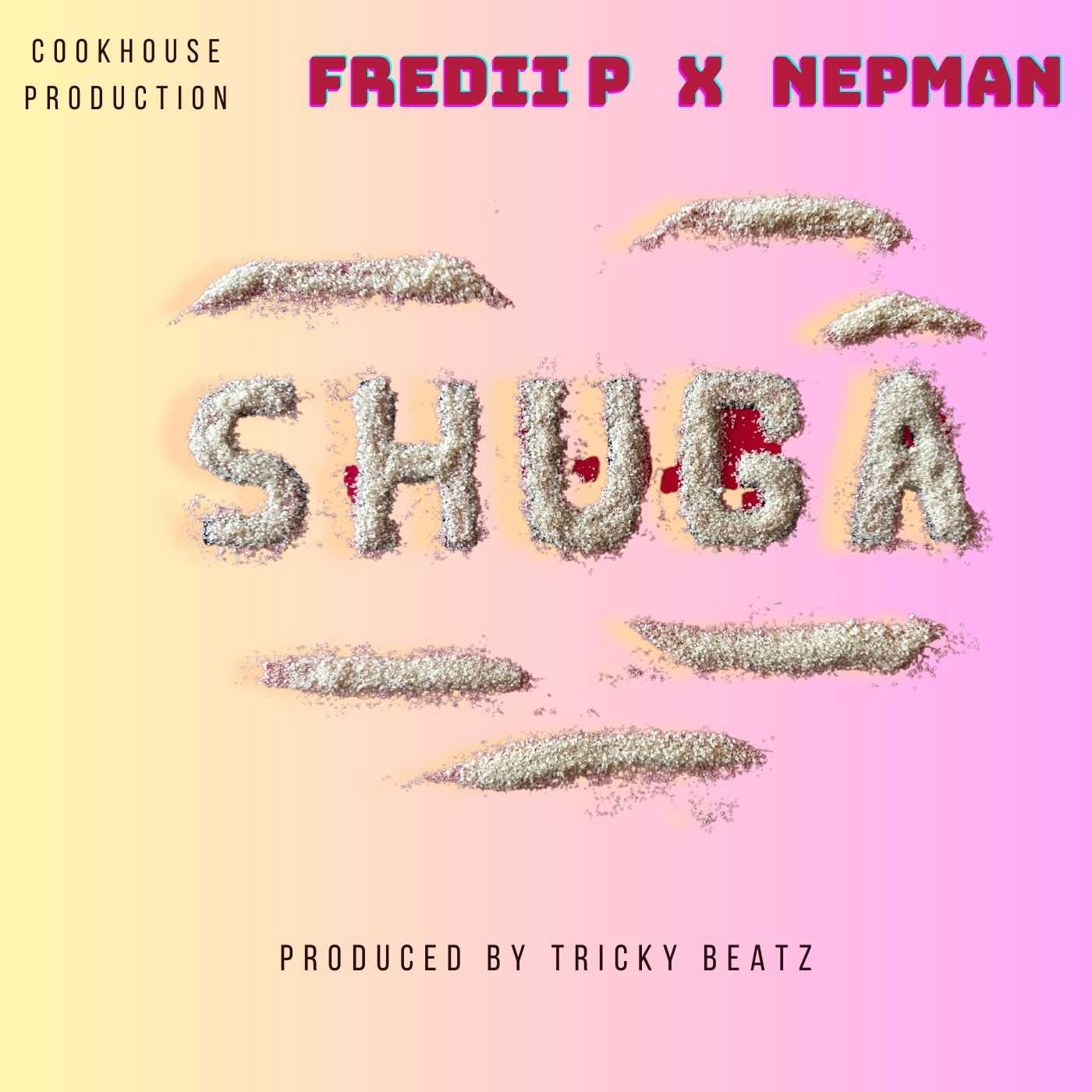Shuga Prod By Tricky Beatz | Fredii P ft Nepman | 2023 |  XaMuzik